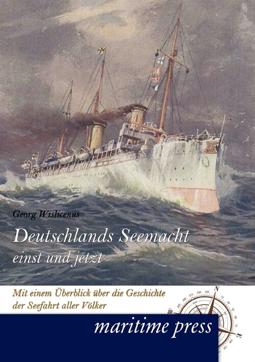 Deutschlands Seemacht einst und jetzt (Paperback)