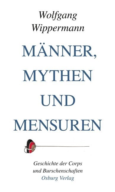 Manner, Mythen und Mensuren (Hardcover)