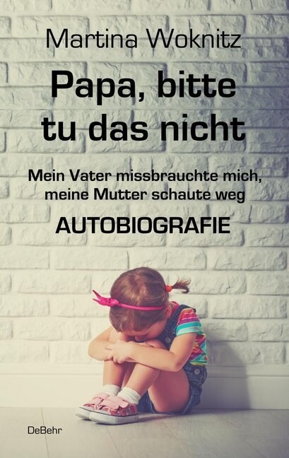 Papa, bitte tu das nicht (Paperback)