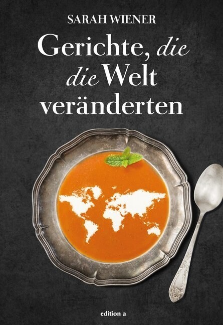 Gerichte, die die Welt veranderten (Hardcover)