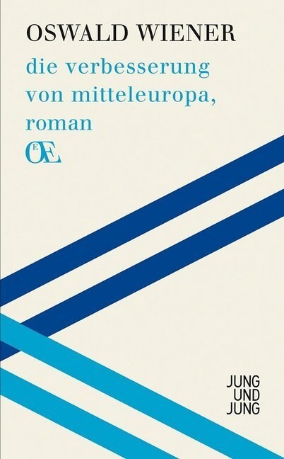 die verbesserung von mitteleuropa, roman (Hardcover)