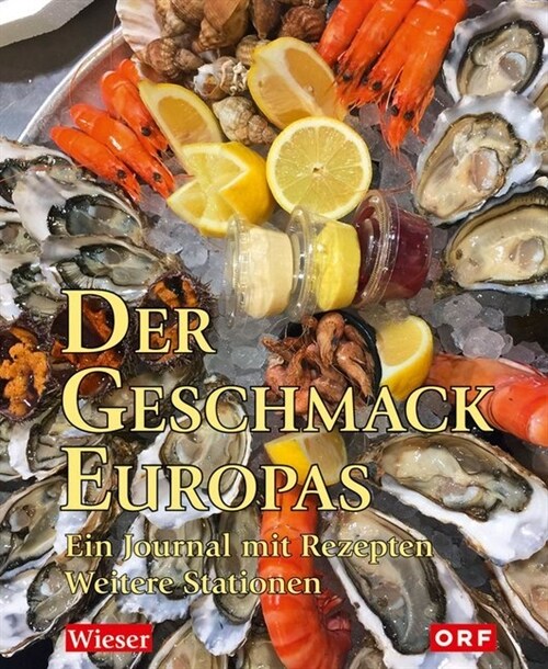 Der Geschmack Europas. Bd.2 (Hardcover)