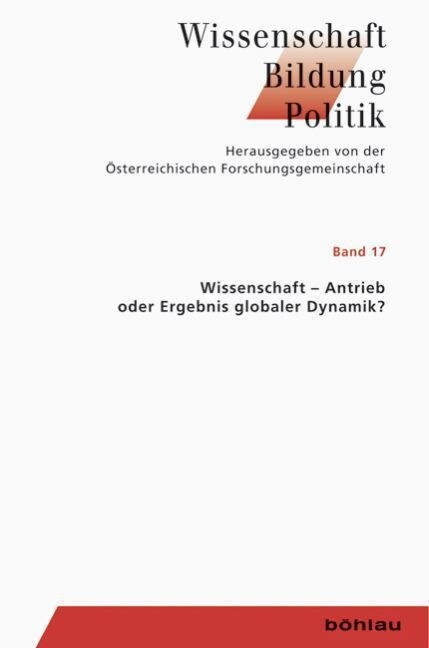 Wissenschaft - Agens Oder Ergebnis Globaler Dynamik? (Paperback)