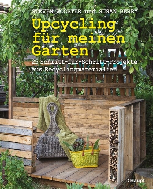 Upcycling fur meinen Garten (Paperback)