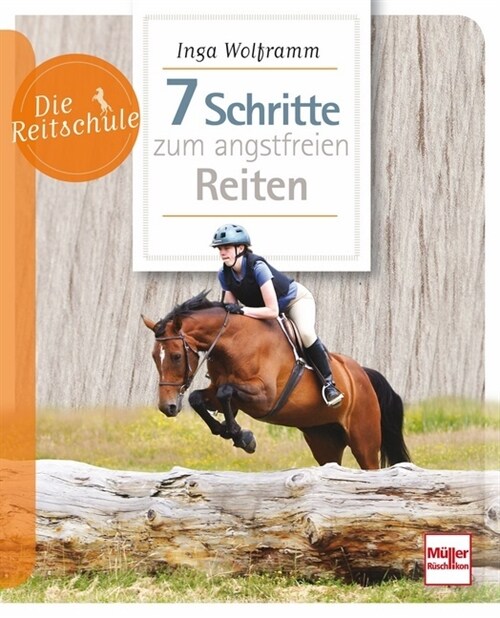 7 Schritte zum angstfreien Reiten (Paperback)