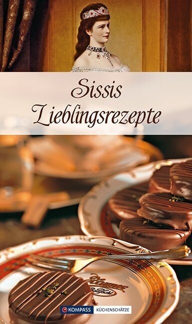 Sissis Lieblingsrezepte (Hardcover)