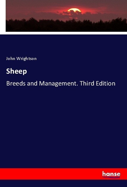 Sheep: Breeds and Management. Third Edition (Paperback)