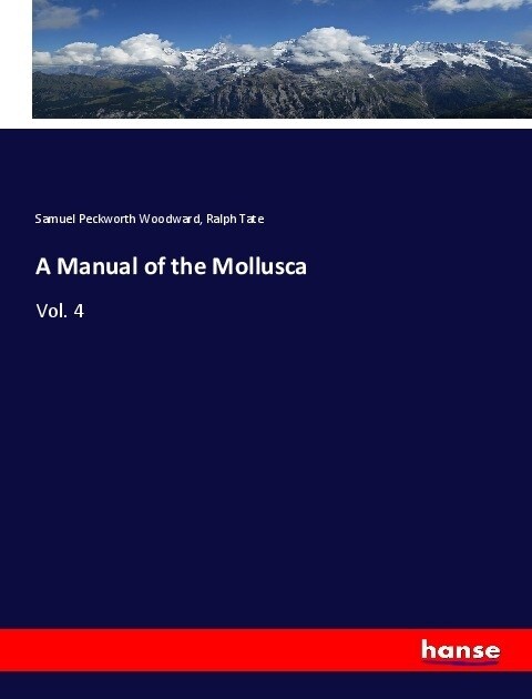 A Manual of the Mollusca (Paperback)