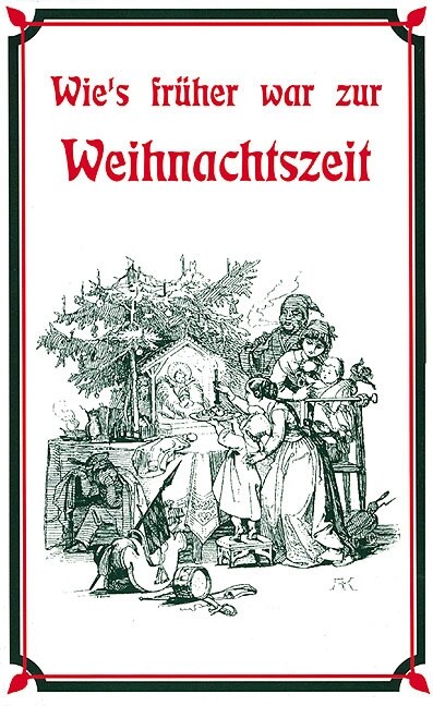 Wies fruher war zur Weihnachtszeit (Hardcover)