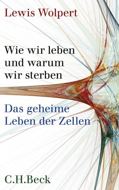 Wie wir leben und warum wir sterben (Hardcover)