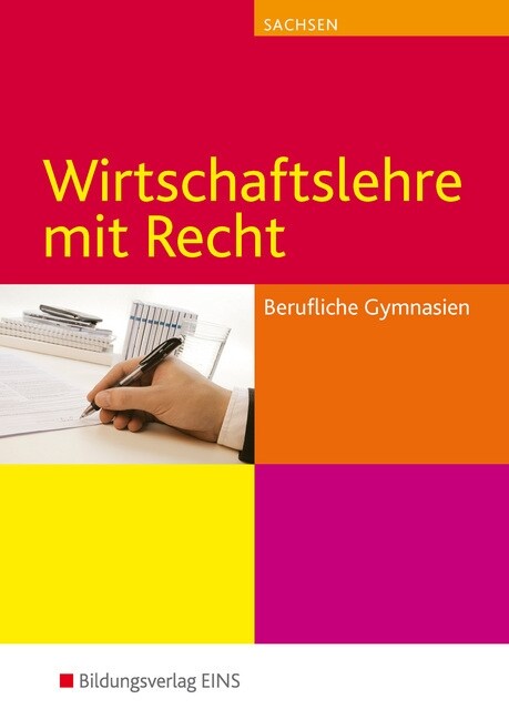 Wirtschaftslehre mit Recht fur Berufliche Gymnasien in Sachsen (Paperback)