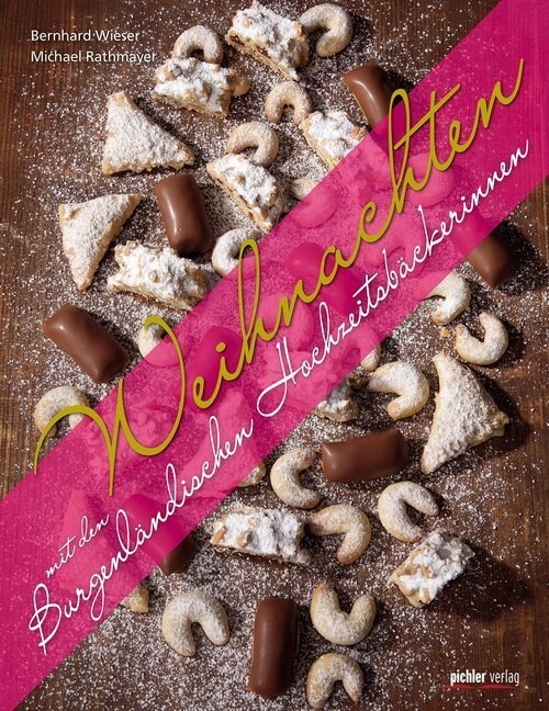 Weihnachten mit den Burgenlandischen Hochzeitsbackerinnen (Hardcover)