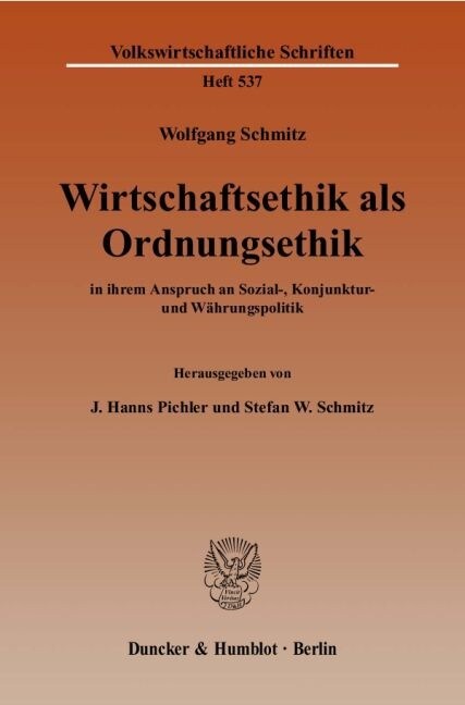 Wirtschaftsethik ALS Ordnungsethik: In Ihrem Anspruch an Sozial-, Konjunktur- Und Wahrungspolitik (Paperback)