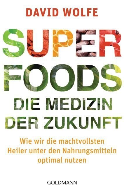 Superfoods - die Medizin der Zukunft (Paperback)