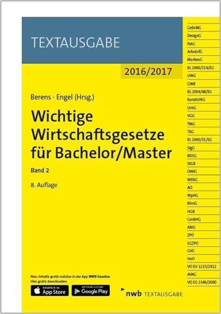 Wichtige Wirtschaftsgesetze fur Bachelor/Master 2016/2017. Bd.2 (WW)