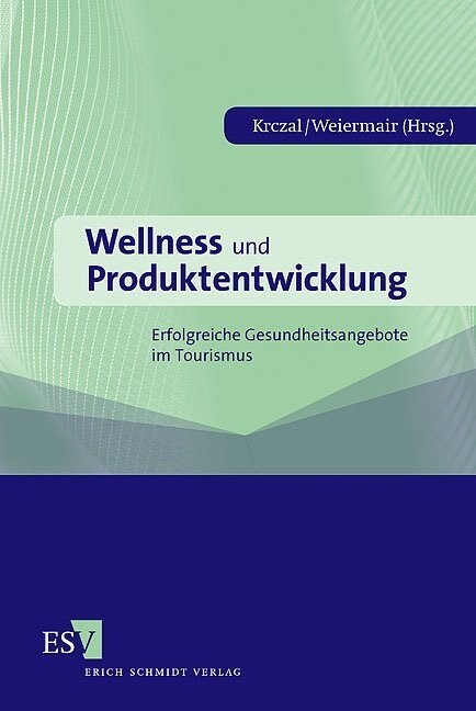 Wellness und Produktentwicklung (Paperback)