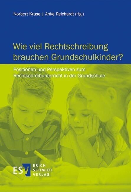 Wie viel Rechtschreibung brauchen Grundschuler？ (Paperback)