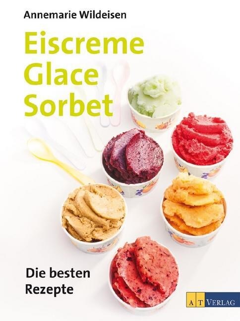 Eiscreme, Glace, Sorbet (Hardcover)