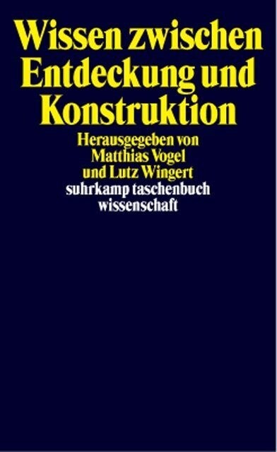 Wissen zwischen Entdeckung und Konstruktion (Paperback)