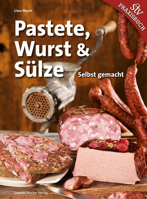 Pastete, Wurst & Sulze (Hardcover)