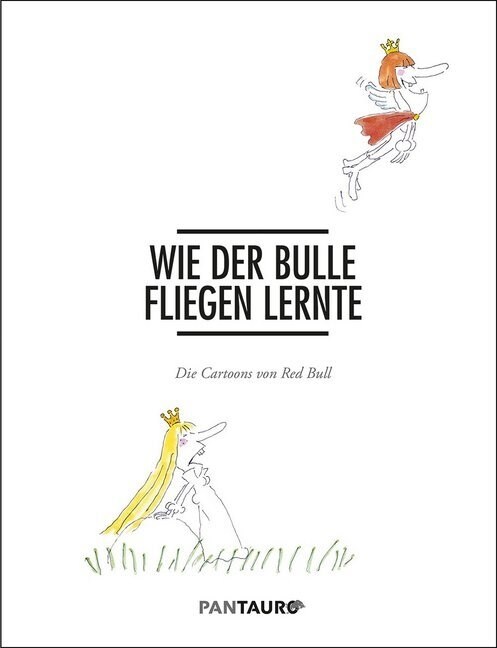 Wie der Bulle fliegen lernte (Hardcover)