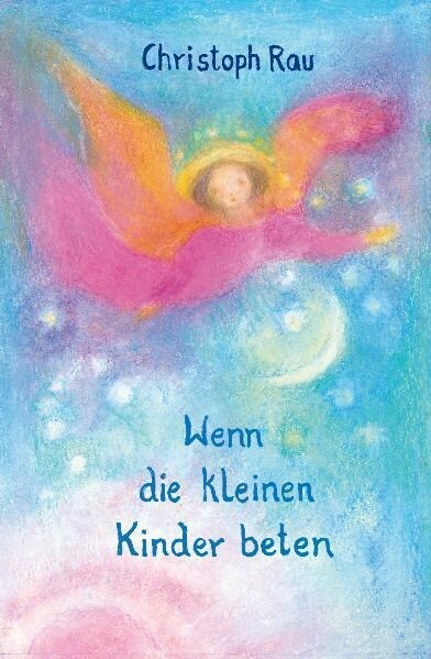 Wenn die kleinen Kinder beten (Hardcover)