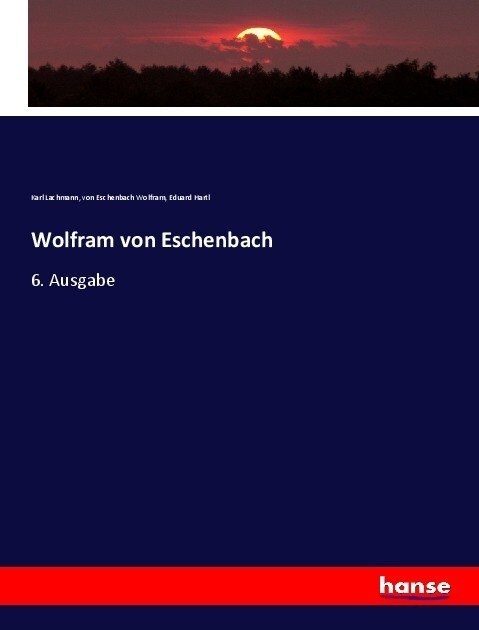 Wolfram von Eschenbach: 6. Ausgabe (Paperback)