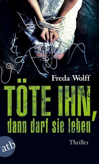 Tote ihn, dann darf sie leben (Paperback)