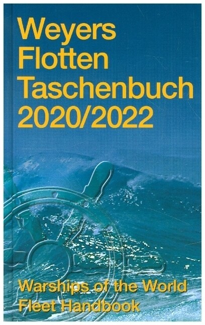 Weyers Flottentaschenbuch 2016/2018. Warships of the World Fleet Handbook (Hardcover)