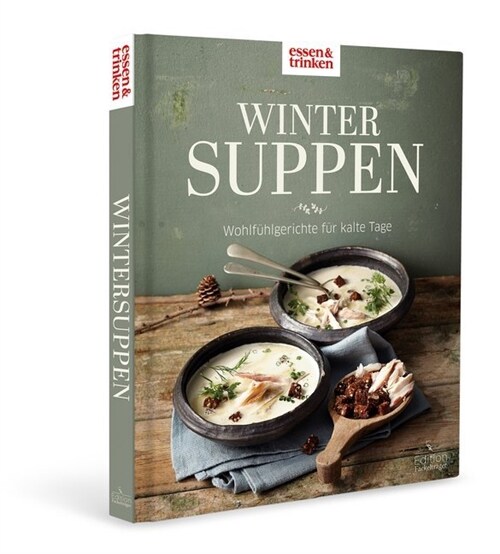 Wintersuppen - Wohlfuhlgerichte fur kalte Tage (Hardcover)