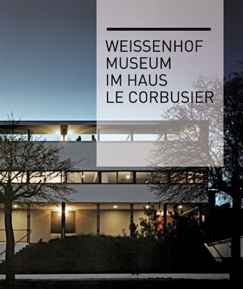 Weissenhofmuseum im Haus Le Corbusier (Paperback)