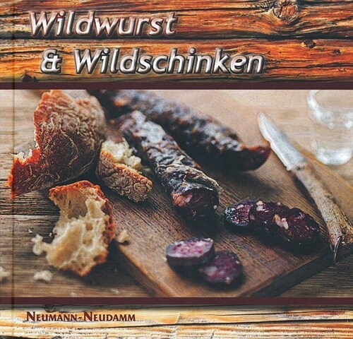 Wildwurst & Wildschinken (Hardcover)