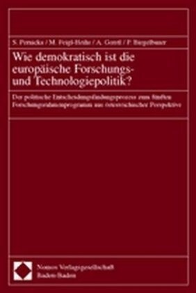 Wie demokratisch ist die europaische Forschungs- und Technologiepolitik？ (Paperback)