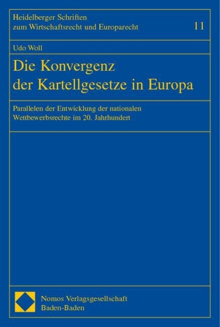 Die Konvergenz der Kartellgesetze in Europa (Paperback)