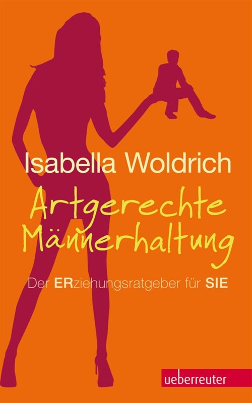 Artgerechte Mannerhaltung (Hardcover)