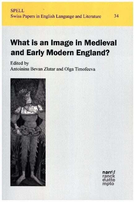 What is an Image in Medieval and Early Modern England？ (Paperback)