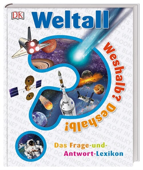 Weshalb？ Deshalb! Weltall (Hardcover)