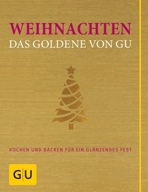 Weihnachten! Das Goldene von GU (Hardcover)