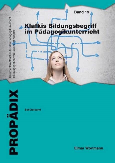 Klafkis Bildungsbegriff im Padagogikunterricht - Schulerband (Paperback)