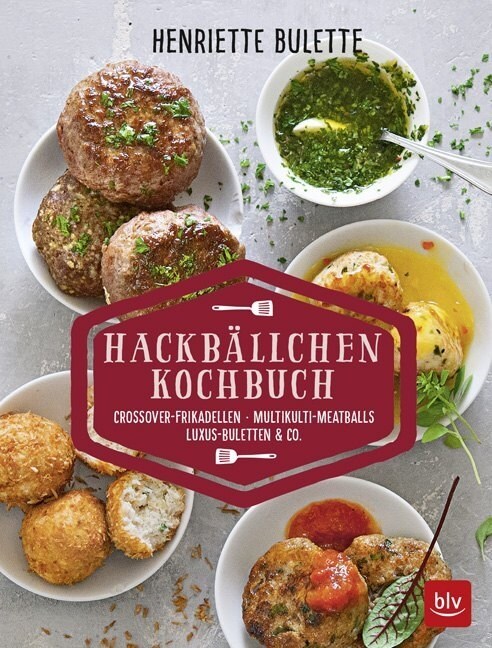 Henriette Bulette Hackballchen-Kochbuch (Paperback)