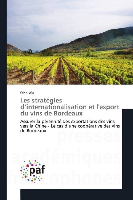 Les strategies dinternationalisation et lexport du vins de Bordeaux (Paperback)