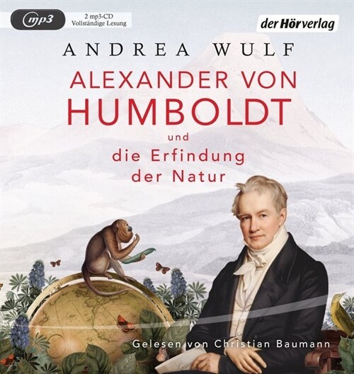 Alexander von Humboldt und die Erfindung der Natur, 2 MP3-CDs (CD-Audio)