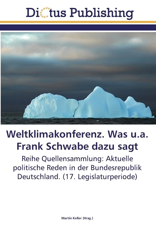 Weltklimakonferenz. Was u.a. Frank Schwabe dazu sagt (Paperback)