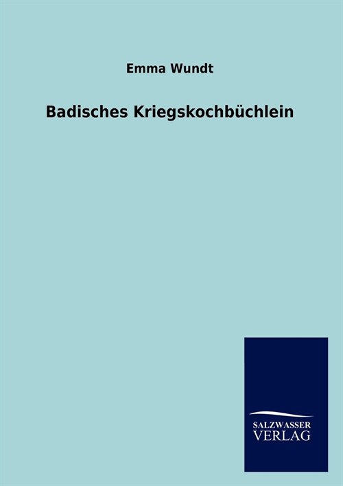 Badisches Kriegskochbuchlein (Paperback)