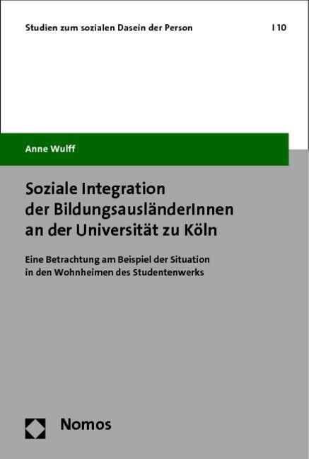 Soziale Integration der BildungsauslanderInnen an der Universitat zu Koln (Paperback)