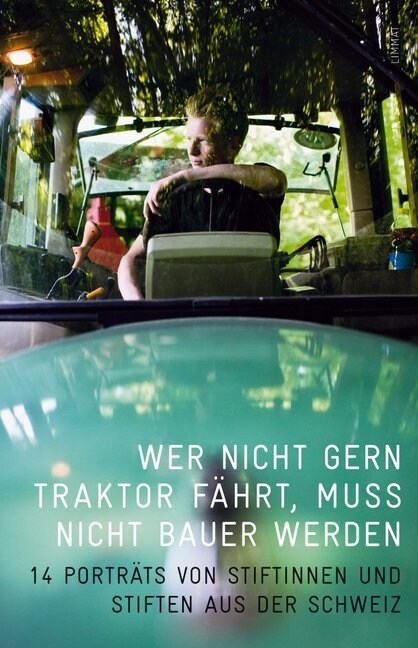 Wer nicht gern Traktor fahrt, muss nicht Bauer werden (Paperback)