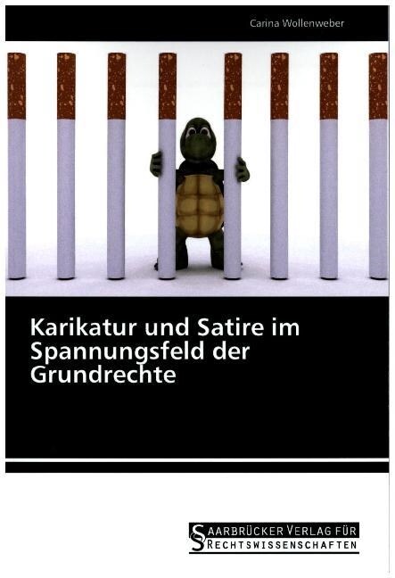 Karikatur und Satire im Spannungsfeld der Grundrechte (Paperback)