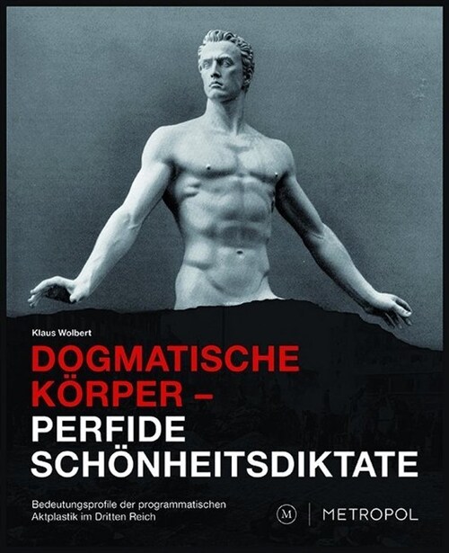 Dogmatische Korper - Perfide Schonheitsdidakte (Hardcover)