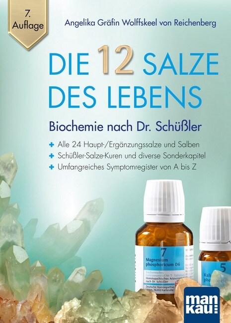 Die 12 Salze des Lebens - Biochemie nach Dr. Schußler (Paperback)