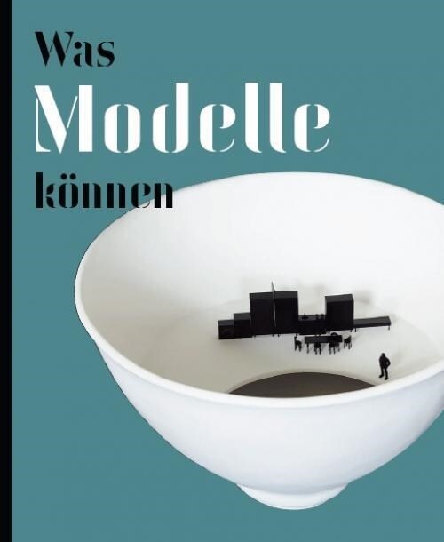 Was Modelle konnen (Paperback)